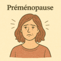 Pierres pour durant la pré-ménopause