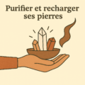 Recharger et purifier ses pierres
